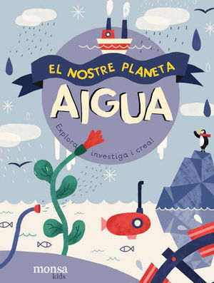 NOSTRE PLANETA, EL - AIGUA