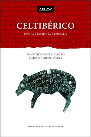 CELTIBÉRICO. LENGUA, ESCRITURA, EPIGRAFÍA