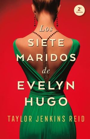 SIETE MARIDOS DE EVELYN HUGO, LOS