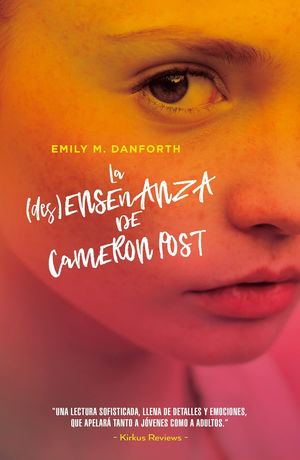 (DES)ENSEÑANZA DE CAMERON POST, LA