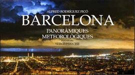 BARCELONA. PANORAMIQUES METEREOLOGIQUES