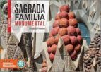 SAGRADA FAMILIA MONUMENTAL. ESPAÑOL