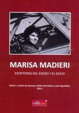 MARISA MADIERI. ESCRITORAS DEL EXODO Y EL EXILIO