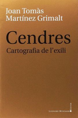 CENDRES. CARTOGRAFIA DE L'EXILI