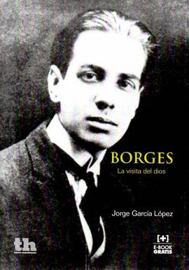 BORGES. LA VISITA DEL DIOS