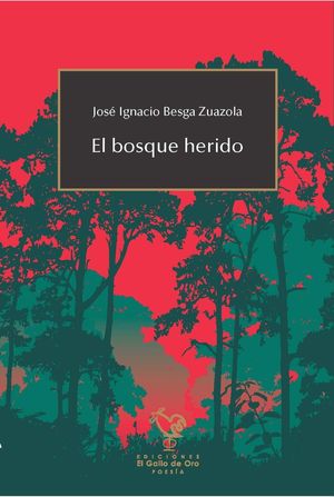 BOSQUE HERIDO, EL