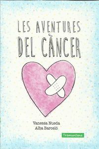 AVENTURES DEL CÀNCER, LES