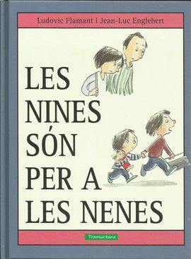 NINES SÓN PER A LES NENES, LES