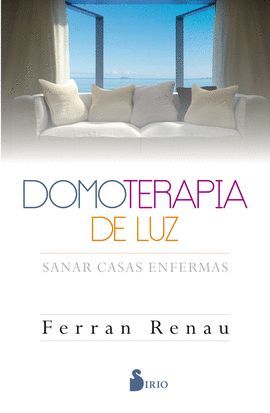 978841657960 - Domoterapia de luz, sanar casas enfermas (Ferran Renau) - (Audiolibro Voz Humana)