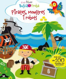 PIRATES, MONSTRES I ROBOTS