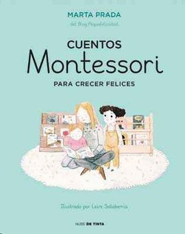 CUENTOS MONTESSORI PARA CRECER FELICES