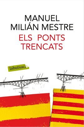 PONTS TRENCATS, ELS