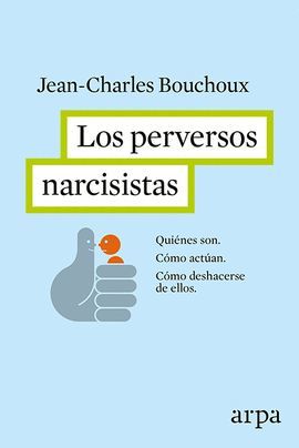 PERVERSOS NARCISISTAS, LOS