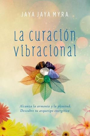 CURACIÓN VIBRACIONAL, LA