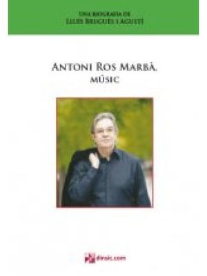 ANTONI ROS MARBÀ, MÚSIC