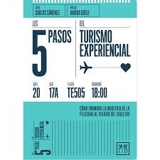 5 PASOS DEL TURISMO EXPERIENCIAL, LOS