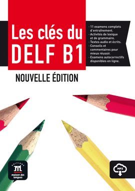 CLES DU DELF B1. NOUVELLE EDITION.  LIVRE DE L'ELEVE MP3 D