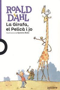 GIRAFA EL PELICÀ I JO, LA