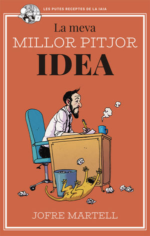 MEVA MILLOR PITJOR IDEA, LA