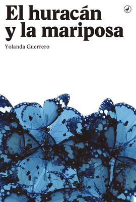 HURACÁN Y LA MARIPOSA, EL