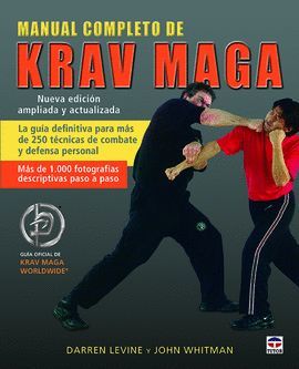 MANUAL COMPLETO DE KRAV MAGA (NUEVA EDICIÓN ACTUALIZADA)