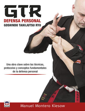 GTR DEFENSA PERSONAL - GOSHINDO TAIKIJUTSU RYU