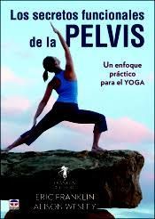 SECRETOS FUNCIONALES DE LA PELVIS, LOS