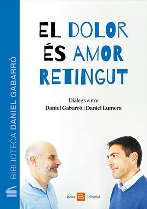 DOLOR ÉS AMOR RETINGUT, EL