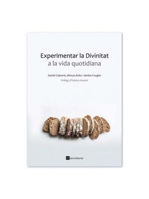 EXPERIMENTAR LA DIVINITAT A LA VIDA QUOTIDIANA