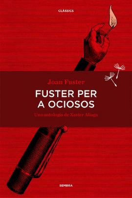 FUSTER PER A OCIOSOS