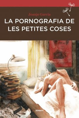 PORNOGRAFIA DE LES PETITES COSES