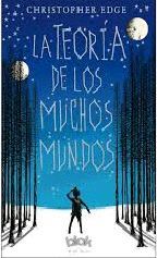 TEORÍA DE LOS MUCHOS MUNDOS, LA