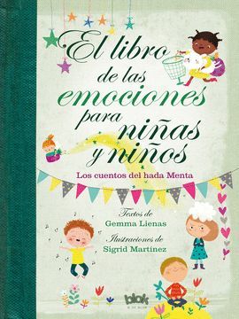 LIBRO DE LAS EMOCIONES PARA NIÑAS Y NIÑOS, EL