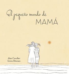 PEQUEÑO MUNDO DE MAMÁ, EL