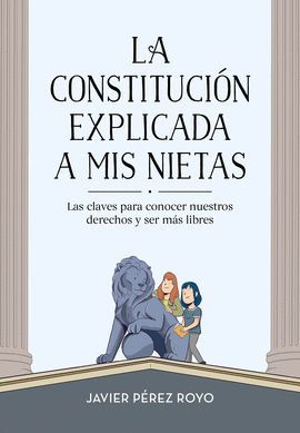 CONSTITUCIÓN EXPLICADA A MI NIETAS, LA