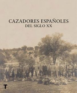 CAZADORES ESPAÑOLES DEL SIGLO XX