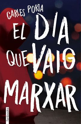 DIA QUE VAIG MARXAR, EL