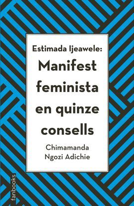 ESTIMADA IJEAWELE: MANIFEST FEMINISTA EN QUINZE CONSELLS
