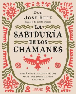 SABIDURÍA DE LOS CHAMANES, LA