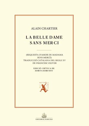BELLE DAME SANS MERCI, LA (REQUESTA D'AMOR DE MADAMA SENS MERCI)