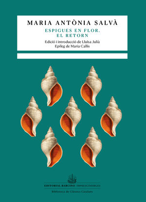 ESPIGUES EN FLOR/ EL RETORN