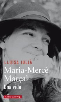 MARIA MERCÈ MARÇAL, UNA VIDA
