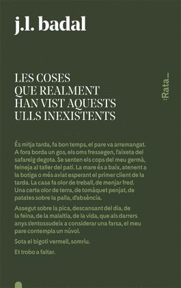 COSES QUE REALMENT HAN VIST AQUESTS ULLS INEXISTENTS, LES