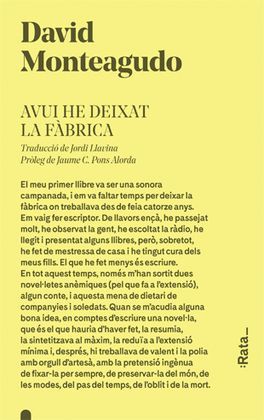 AVUI HE DEIXAT LA FÀBRICA