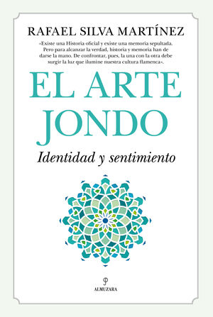 ARTE JONDO, EL. IDENTIDAD Y UN SENTIMIENTO