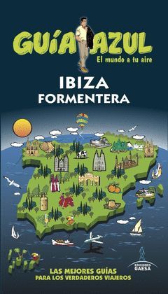 IBIZA Y FORMENTERA, GUIA AZUL