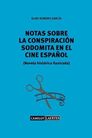 NOTAS SOBRE LA CONSPIRACIÓN SODOMITA EN EL CINE ESPAÑOL