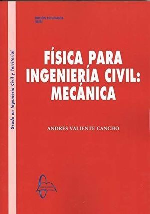 FÍSICA PARA INGENIERÍA CIVIL: MECÁNICA