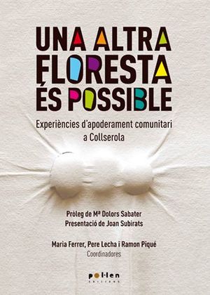 ALTRA FLORESTA ÉS POSSIBLE, UNA
