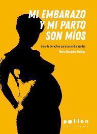 MI PARTO Y MI EMBARAZO SON MIOS